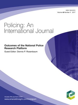cover image of Policing: An International Journal of Police Strategies & Management, Volume 40, Number 1